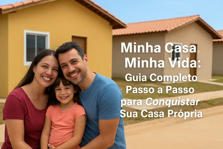 Guia Completo para Inscrição no Minha Casa Minha Vida: Passo a Passo para Cada Faixa